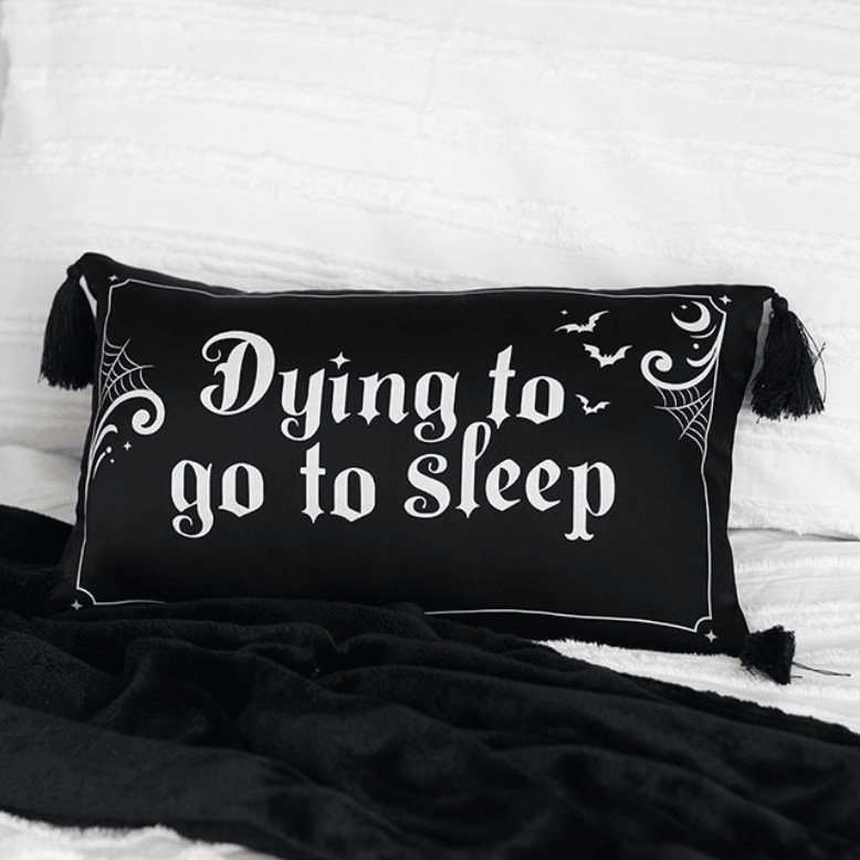 Dying to Go to Sleep Satin Cushion - Cushion - The Dark Rose Emporium