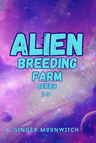 Alien Breeding Farm Series 1-5, by Ginger Moonwitch (softback, english edition) - Book - The Dark Rose Emporium