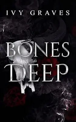 Bones Deep (Shadows And Obsession 1), by Ivy Graves (softback, english edition) - Book - The Dark Rose Emporium