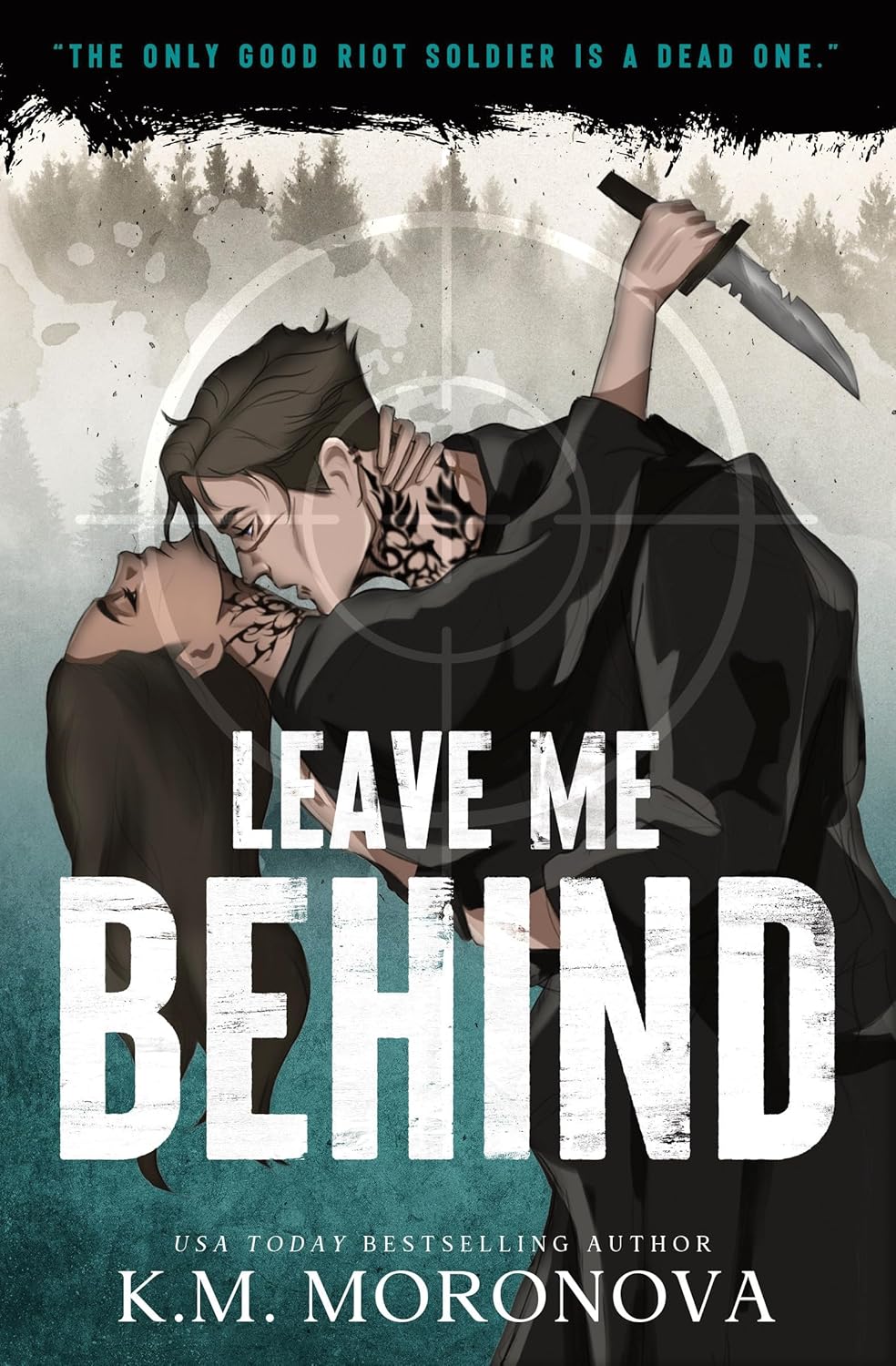 Leave Me Behind, K.M. Moronova (softback, english edition) - Book - The Dark Rose Emporium