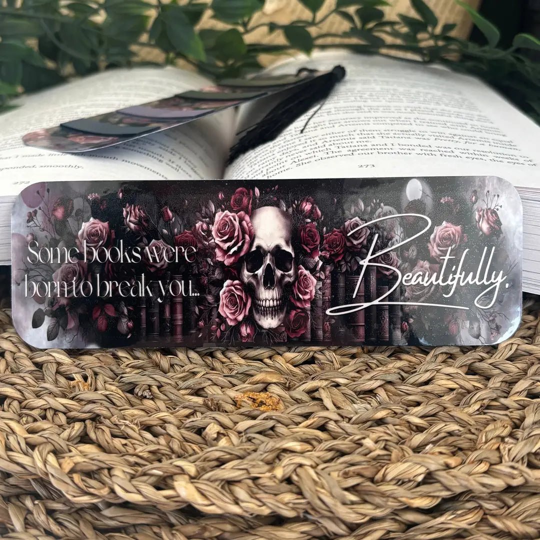 Bookmark With Stickers - Some Books Were Born To Break You... - Bookmark - The Dark Rose Emporium