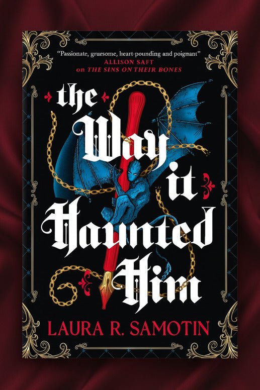 The Way It Haunted Him, by Laura R. Samotin (softback, englsih edition) - Book - The Dark Rose Emporium